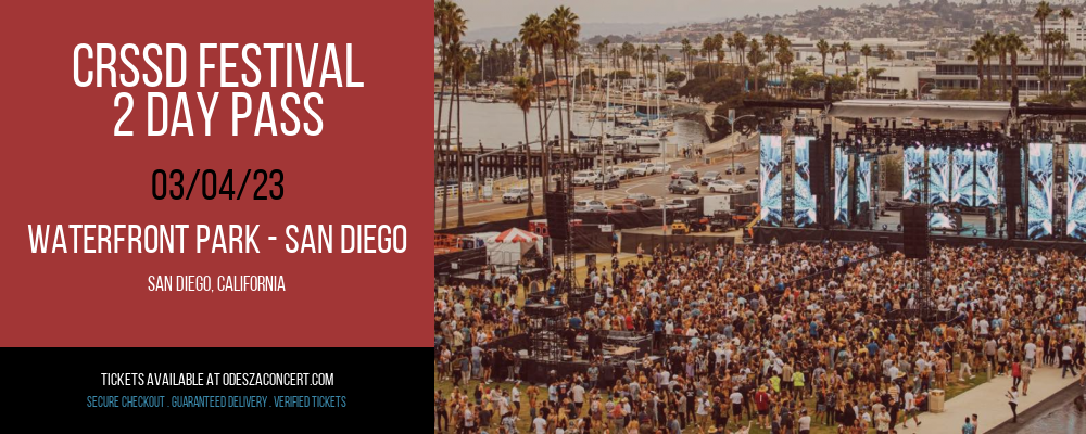 CRSSD Festival - 2 Day Pass at Odesza Concerts