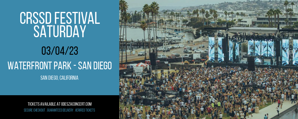 CRSSD Festival - Saturday at Odesza Concerts